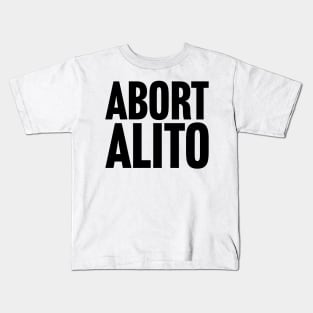 Abort Alito Kids T-Shirt